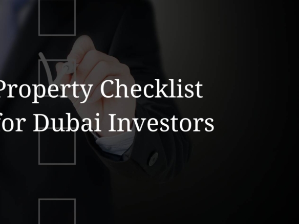 NST Real Estate, Investor Checklist, Buy Property in Dubai Guide